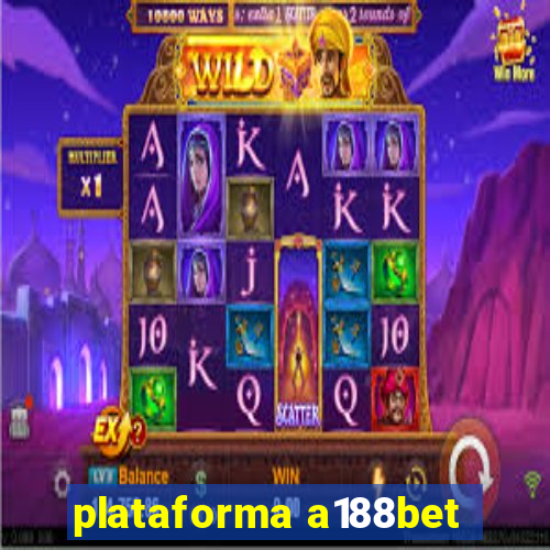 plataforma a188bet